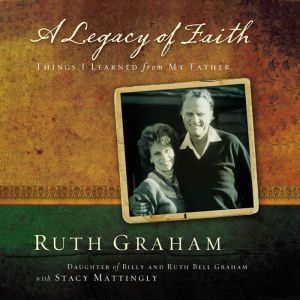 A Legacy of Faith, Ruth Graham