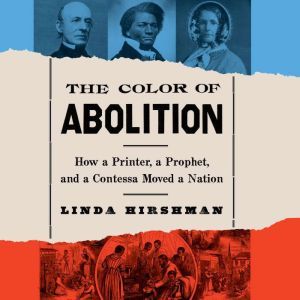 The Color Of Abolition, Linda Hirshman