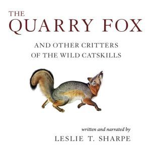 The Quarry Fox, Leslie T. Sharpe