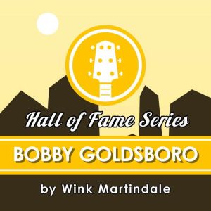 Bobby Goldsboro, Wink Martindale