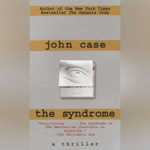 The Syndrome, John Case