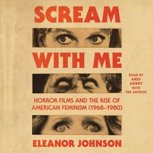 Scream With Me: Horror Films and the Rise of American Feminism (1968-1980)