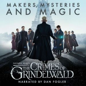 Fantastic Beasts The Crimes of Grind..., Pottermore Publishing