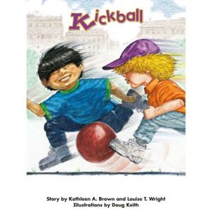 Kickball, Kathleen A. Brown