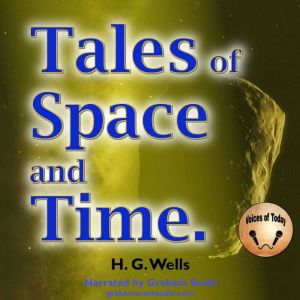 Tales of Space and Time, H.G. Wells