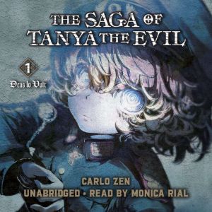The Saga of Tanya the Evil, Vol. 1 l..., Carlo Zen