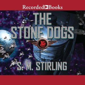 Stone Dogs, S.M. Stirling