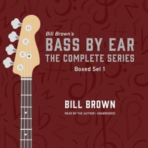 Bass by Ear, Series 1, Bill Brown