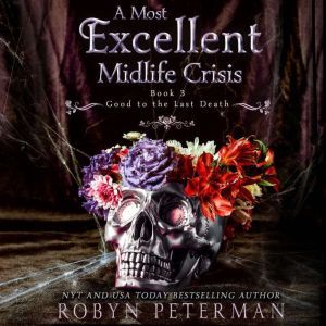 A Most Excellent Midlife Crisis, Robyn Peterman