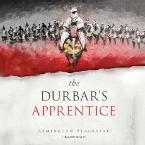 The Durbars Apprentice, Remington Blackstaff