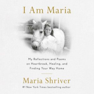 I Am Maria, Maria Shriver