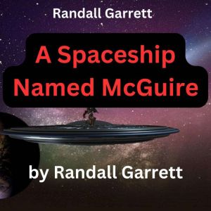 Randall Garrett A Spaceship Named Mc..., Randall Garrett
