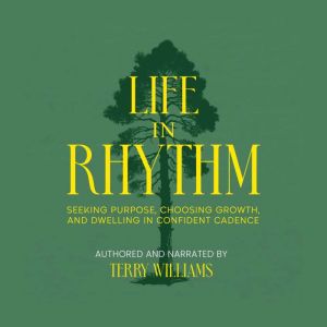 Life in Rhythm, Terry Williams