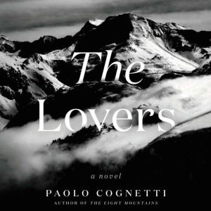 The Lovers, Paolo Cognetti