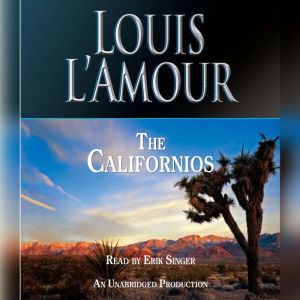 The Californios, Louis LAmour