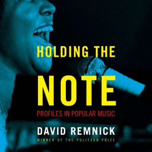 Holding the Note, David Remnick