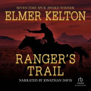 Rangers Trail, Elmer Kelton