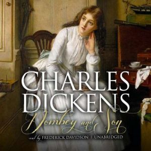 Dombey and Sons: Dombey and Son, Charles Dickens