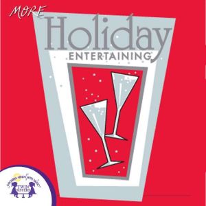 More Holiday Entertaining, Kim Mitzo Thompson