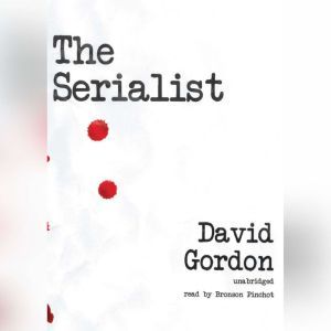 The Serialist, David Gordon