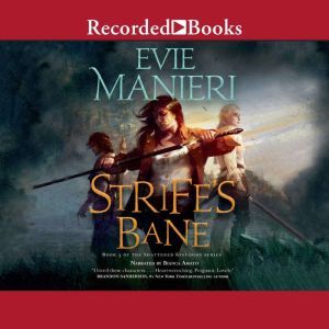 Strifes Bane, Evie Manieri
