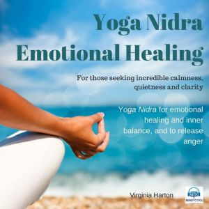 Yoga Nidra  Emotional Healing, Virginia Harton