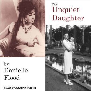The Unquiet Daughter, Danielle Flood