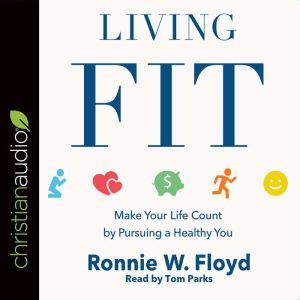 Living Fit, Ronnie W. Floyd