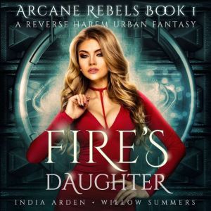 Fires Daughter, India Arden