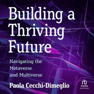 Building a Thriving Future, Paola CecchiDimeglio