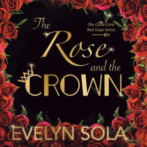 The Rose and the Crown, Evelyn Sola