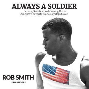 Always a Soldier, Rob Smith