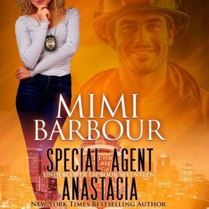 Special Agent Anastacia, Mimi Barbour