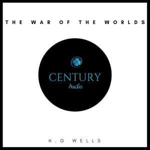 The War of the Worlds, H. G. Wells