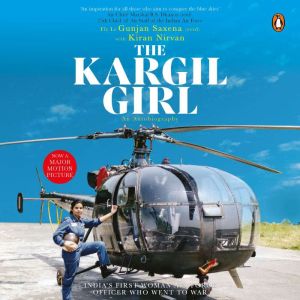 The Kargil Girl, Flt Lt Gunjan axena