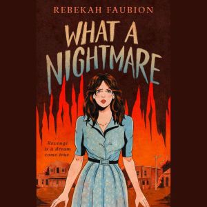 What a Nightmare, Rebekah Faubion