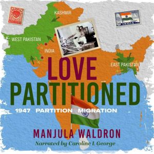 Love Partitioned, Manjula Waldron