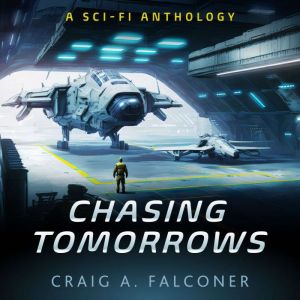 Chasing Tomorrows 15Book SciFi Box..., Craig A. Falconer