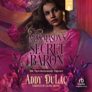 Miss Mason's Secret Baron: A Victorian Historical Romance