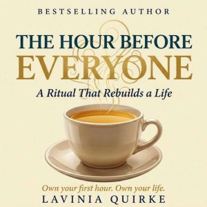 The Hour Before Everyone, Lavinia Quirke