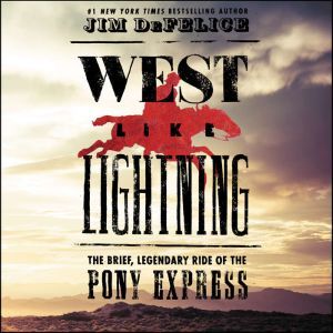 West Like Lightning, Jim DeFelice