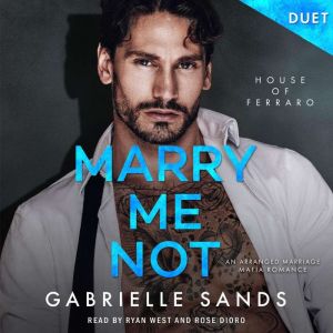 Marry Me Not, Gabrielle Sands