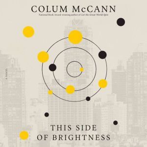 This Side of Brightness, Colum McCann