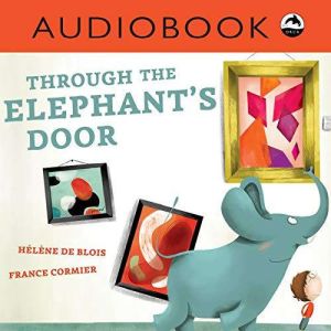 Through the Elephants Door, Helene De Blois