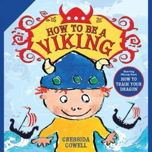 How to Be a Viking, Cressida Cowell