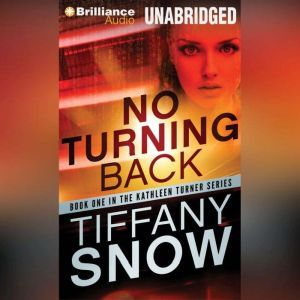 No Turning Back, Tiffany Snow