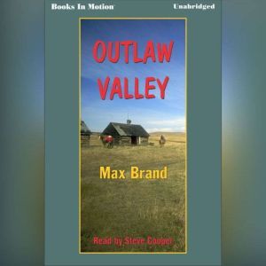 Outlaw Valley, Max Brand