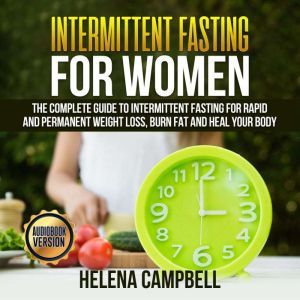 Intermittent Fasting for Women, Helena Campbell
