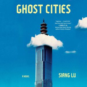 Ghost Cities, Siang Lu