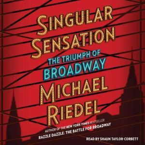 Singular Sensation, Michael Riedel
